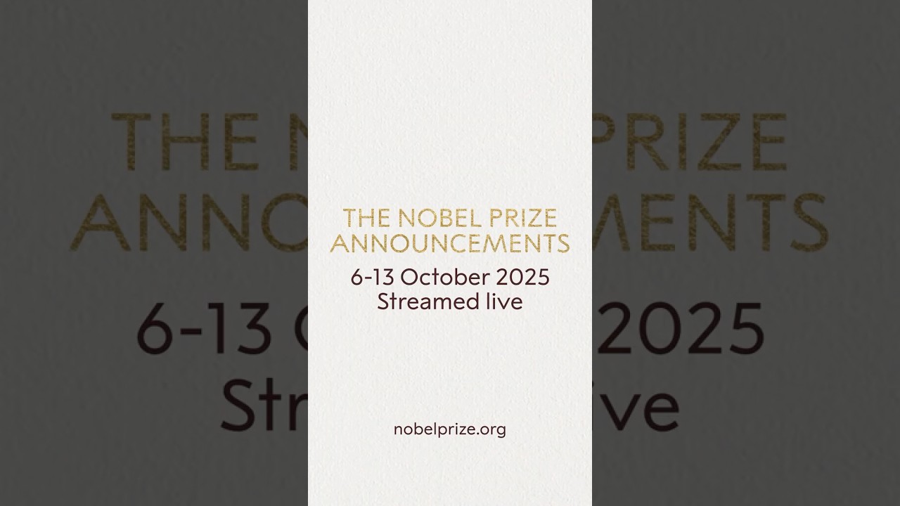 Coming up: The Nobel Prize Announcements 2025