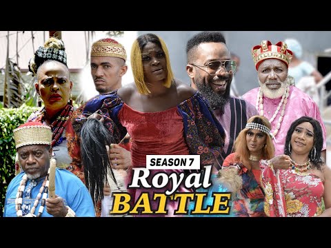 ROYAL BATTLE (SEASON 7) {TRENDING NEW MOVIE} - 2021 LATEST NIGERIAN NOLLYWOOD MOVIES