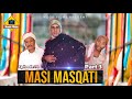 Masi Masqati Part 3 | Balochi Comedy Video 2024 | Episode 74 | by #noorfilms