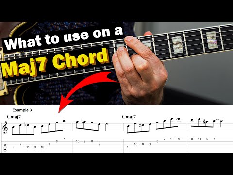 The Most Important Solo Tools For A Maj7 Chord