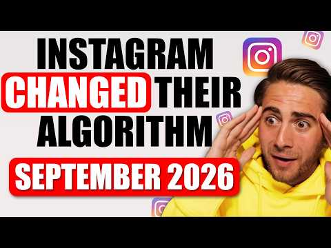 Instagram’s NEW Algorithm Update Explained for September 2026 (Go Viral on Instagram Fast)