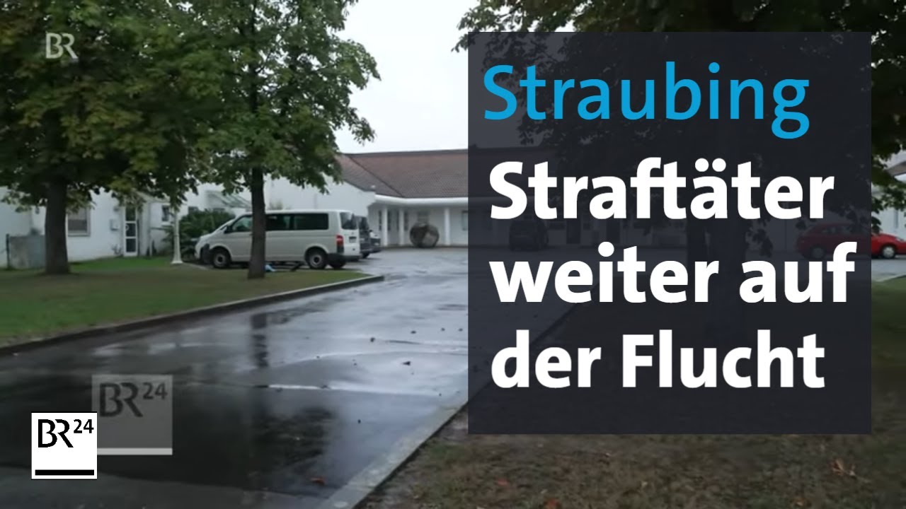 Ausbruch in Straubing: Straftäter weiter auf der Flucht  | BR24