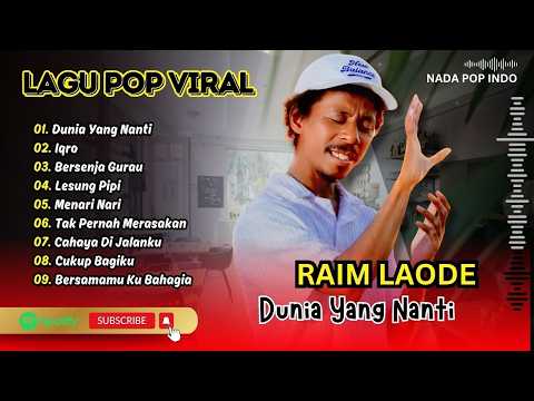 Raim Laode - DUNIA YANG NANTI - IQRO - BERSENJA GURAU - LESUNG PIPI | LAGU POP VIRAL TERBARU