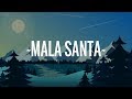 Becky G - MALA SANTA (Lyrics/Letra) Becky G - MALA SANTA (Lyrics/Letra)