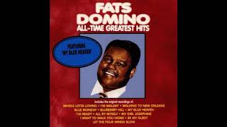 Fats Domino -  Whole Lotta Loving