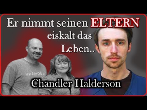 Die Wahrheit ist zu schrecklich | Der Fall Chandler Halderson | True Crime Doku 2022