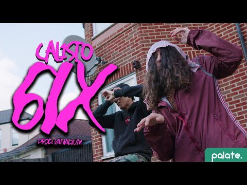 Cal1sto - 6ix [Prod. Vanadium] (Official Video)