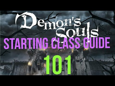 Starting class guide for - (Demon souls ps5)
