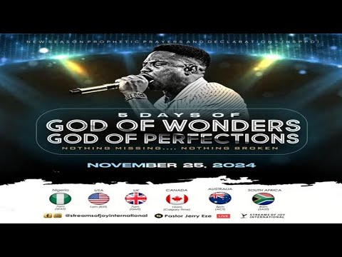 5 DAYS OF GOD OF WONDERS; GOD OF PERFECTIONS || NSPPD || 25TH NOVEMBER 2024