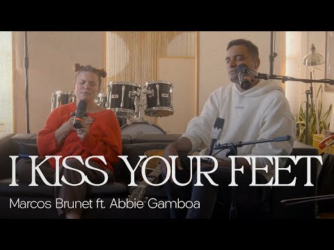 I KISS YOUR FEET – Marcos Brunet ft. Abbie Gamboa