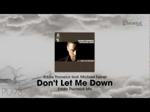 Eddie Thoneick feat. Michael Feiner - Don't Let Me Down (Eddie Thoneik Mix)