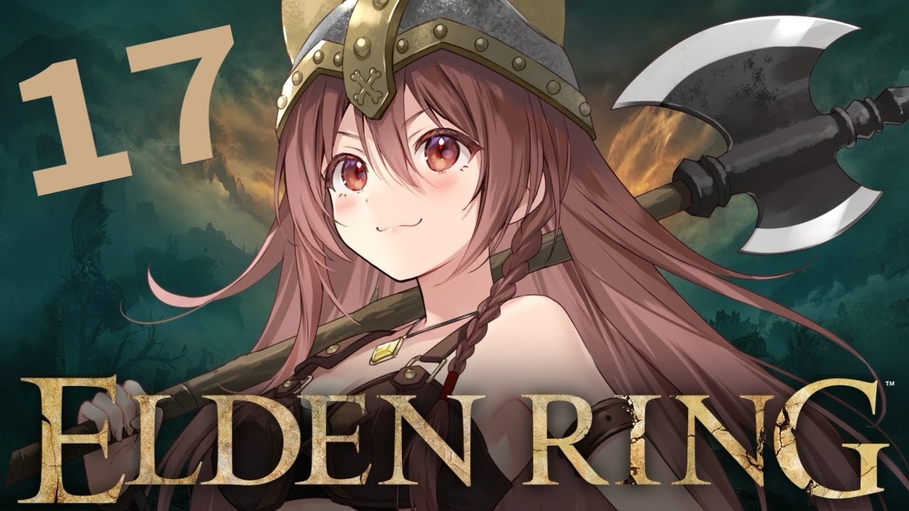 #17【ELDEN RING】フロムゲー初心者、「エルデンリング」のクリアを目指す旅!!!【戌神ころね】※ネタバレあり