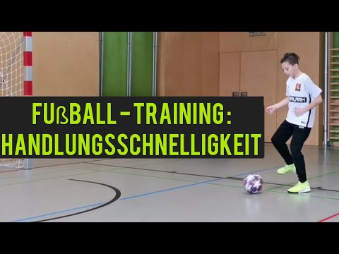 Fußball - Training : Handlungsschnelligkeit