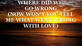 Where did we go wrong w/ Lyrics