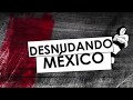 Desnudando México Spot TV 1