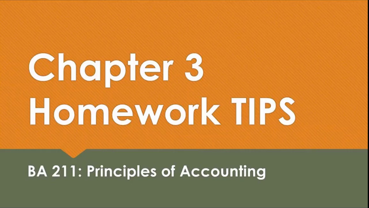 BA 211 Chapter 3 Homework  Tips
