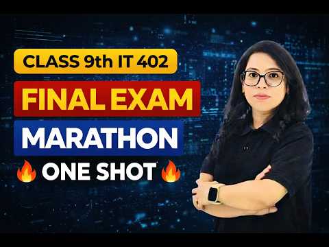 🚨 Class 9 IT 402 Part B | Complete FINAL EXAM MARATHON 🔥 One Shot by Barkha Mam