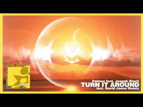 Palmez Feat. Joseph Black - Turn It Around (Original Mix)