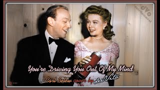 You&#39;re Driving You Out Of My Mind (Carl Belew cover) - derVito