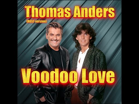 Thomas Anders  - Voodoo Love ( ROST version _ Oleg V. ) - 2025