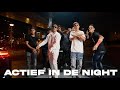 Chavanté ft. CC – Actief in de night (prod.by Bix & Jayeliano)[Official Video]