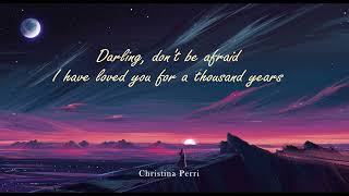Christina Perri - A Thousand Years (Lyrics)