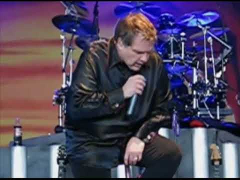 Meat Loaf Legacy - 2005 Only when I feel LIVE (song from the latest album 'Braver than we are")