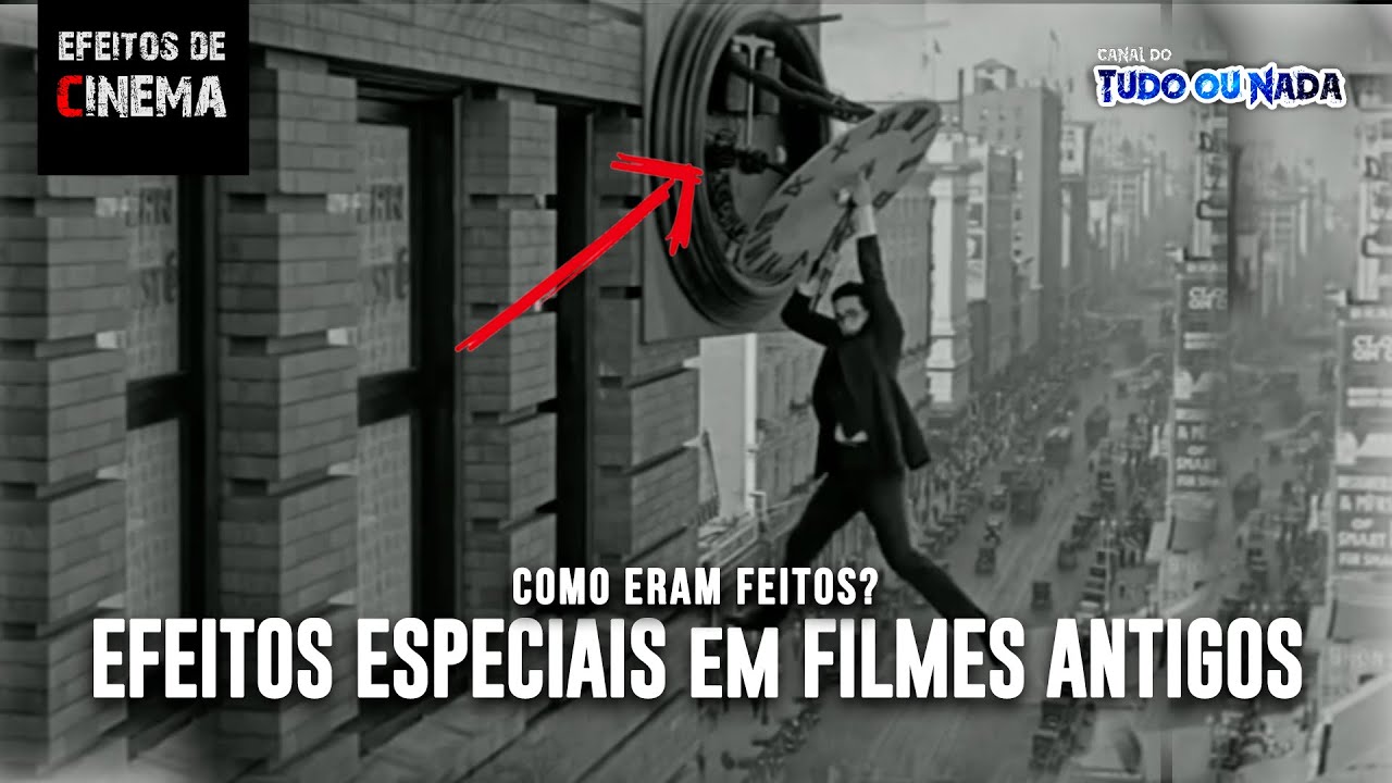 EFEITOS DE CINEMA - FILMES ANTIGOS - COMO ERAM FEITOS?