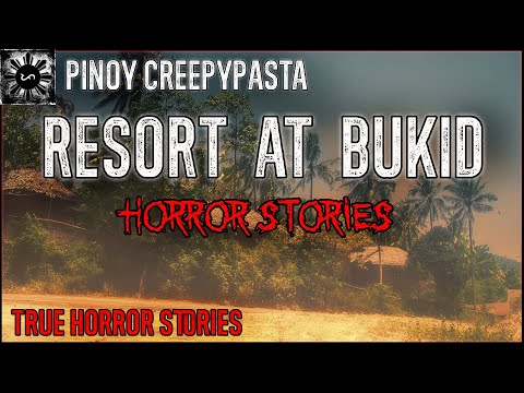 Resort At Bukid Horror | Tagalog Stories | Pinoy Creepypasta