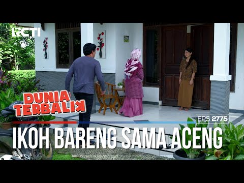 Wah Aceng Dateng Sama Ikoh Ketempat Entin - DUNIA TERBALIK