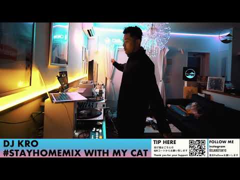 DJ KRO #STAYHOME Live MIX with my Cat - HOUSEMIX【Digest Part.12】