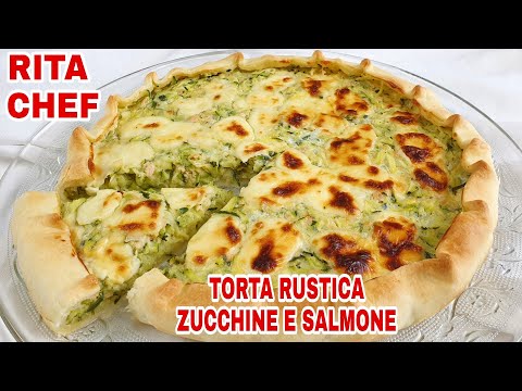 TORTA RUSTICA ZUCCHINE, SALMONE E STRACCHINO⭐RITA CHEF | Con pochi ingredienti stupirai Tutti.