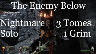Warhammer: Vermintide - The Enemy Below Nightmare (Solo with Tomes and Grimore)