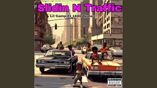 Slidin N Traffic (feat. 1600 Tyman)