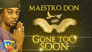 Maestro Don - Cyaa Believe U Gone - May 2013