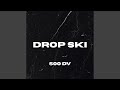 Drop Ski