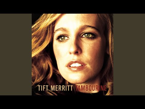 Ain't Looking Closely - Tift Merritt