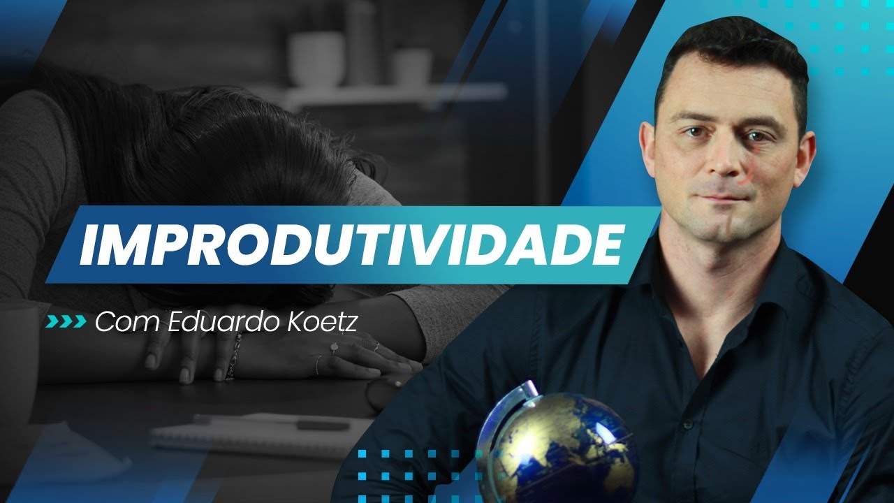 Eliminar a Improdutividade na equipe