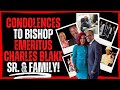 Condolences to Bishop Emeritus Charles Blake Sr. & Family!