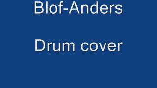 Blof-Anders Live drum cover