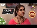 Crime Patrol Dastak Ep 1063 Full Episode 14th June 2019