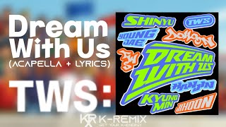 Download lagu TWS (투어스) - Dream With Us (Acapella   LYRICS) mp3