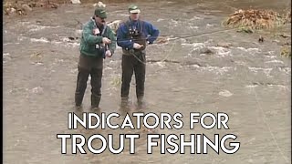Fly Fishing Indicators For Trout