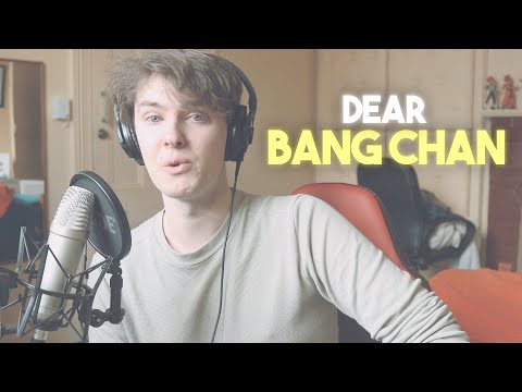 Dear Bang Chan #WeLoveBangChan