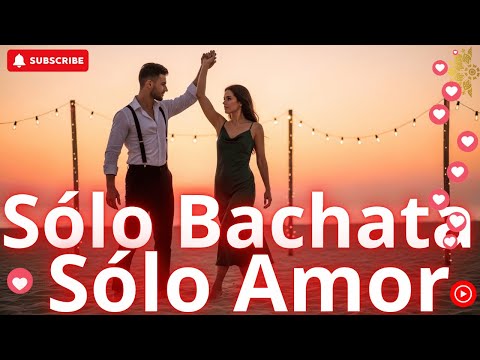 Bachata para Enamorar 2025 💖 – Lo Mejor de Latin Bachata & Amor