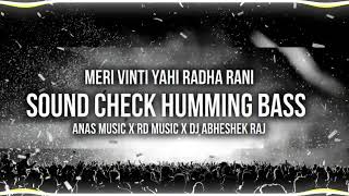 Download lagu Meri Vinti Yahi Radha Rani Sound Check Humming Bass Remix By Anas Music X Rd Music X Dj Abheshek raj mp3 Download lagu Meri Vinti Yahi Radha Rani Sound Check Humming Bass Remix By Anas Music X Rd Music X Dj Abheshek raj mp3