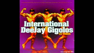International DeeJay Gigolos CD Three [Full album]