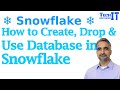 How To Create Drop Use Database In Snowflake Snowflake For Beginners