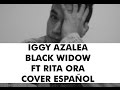 Iggy Azalea - Black Widow ft. Rita Ora (COVER ...