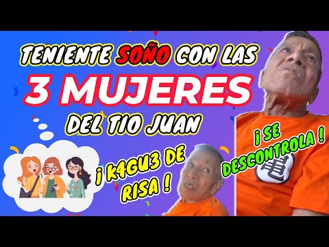 ✳️TENIENTE SOÑÓ CON LAS 3 MUJERES DEL TÍO JUAN🤣SE D3SCONTROL4😮VIDEO ÉPICO🤣K4GU3 DE RISA🤣